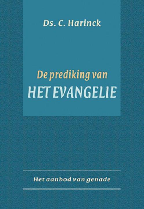 De prediking van het evangelie 9789033116964 C. Harinck, Boeken, Godsdienst en Theologie, Gelezen, Verzenden