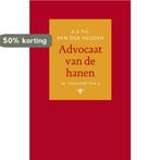 Advocaat van de hanen / De tandeloze tijd / 4 9789023469490, Verzenden, Zo goed als nieuw, A.F.Th. van der Heijden