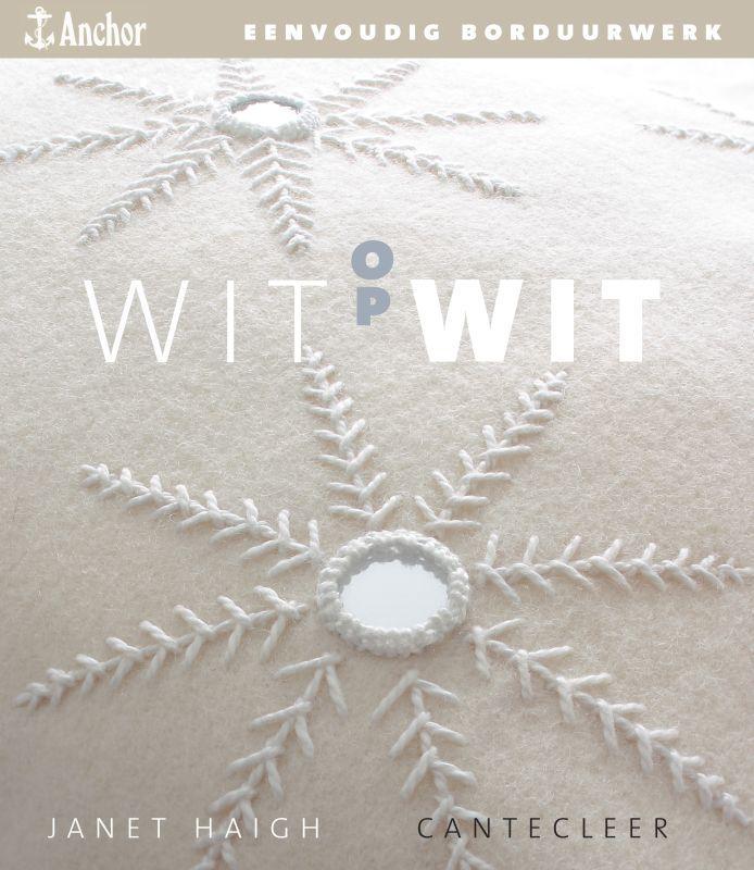 Wit op wit / Eenvoudig borduurwerk 9789021335131, Boeken, Hobby en Vrije tijd, Gelezen, Verzenden