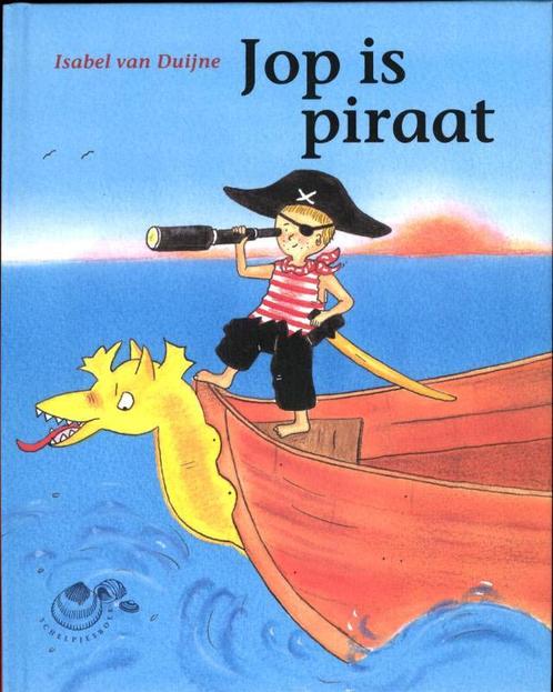 Jop is piraat / Schelpjes 9789043701334 Isabel van Duijne, Boeken, Kinderboeken | Kleuters, Gelezen, Verzenden
