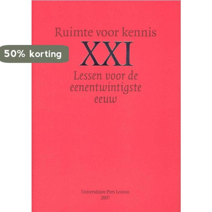 Ruimte voor kennis / Lessen voor de eenentwintigste eeuw /, Boeken, Politiek en Maatschappij, Zo goed als nieuw, Verzenden