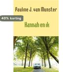 Hannah en ik 9789493214019 Pauline J. van Munster, Boeken, Verzenden, Gelezen, Pauline J. van Munster