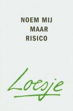 Noem mij maar risico 9789022986820 Loesje, Verzenden, Gelezen, Loesje