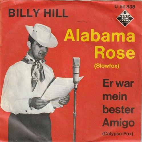 Billy Hill - Alabama Rose + Er War Mein Bester Amigo (Vin..., Cd's en Dvd's, Vinyl | Nederlandstalig, Verzenden