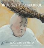 In de soete suikerbol 9789026617263 W.G. van de Hulst, Boeken, Verzenden, Gelezen, W.G. van de Hulst