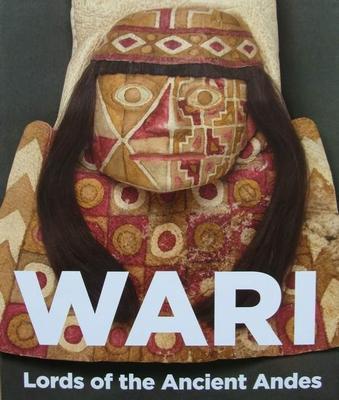 Boek : Wari - Lords of the Ancient Andes, Antiek en Kunst, Kunst | Niet-Westerse kunst