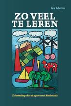 Zo veel te leren 9789079603312 Tea Adema, Boeken, Verzenden, Gelezen, Tea Adema