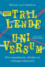Het trillende universum / Pocket Science 9789085716433, Verzenden, Gelezen, Martijn van Calmthout
