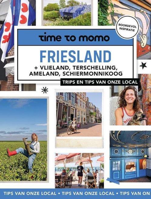 time to momo - reisgids  Friesland -  9789493273931, Boeken, Reisgidsen, Benelux, Nieuw, Overige merken, Reisgids of -boek, Ophalen of Verzenden