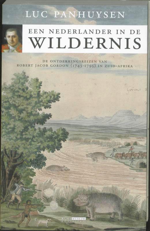 Een Nederlander in de wildernis 9789086890668 Luc Panhuysen, Boeken, Geschiedenis | Wereld, Gelezen, Verzenden