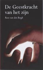 De Geestkracht van het Zijn 9789089540102 R. van den Bergh, Boeken, Verzenden, Gelezen, R. van den Bergh