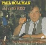 vinyl single 7 inch - Paul Rollman - Als Je Me Zoekt, Verzenden, Zo goed als nieuw