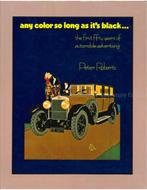 ANY COLOR SO LONG AS ITS BLACK ..., THE FIRST FIFTY YEARS, Boeken, Nieuw, Author