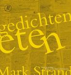 Gedichten Eten 9789029564465 Mark Strand, Verzenden, Gelezen, Mark Strand