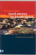 Goed nieuws in kwade tijden 9789052614069 P. Stamsnijder, Verzenden, Gelezen, P. Stamsnijder