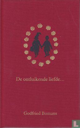 Bomans, Godfried - De ontluikende liefde... - 1990, Boeken, Overige Boeken, Zo goed als nieuw, Verzenden