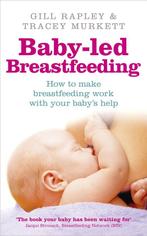 9780091935290 Baby Led Breastfeeding Gill Rapley, Verzenden, Nieuw, Gill Rapley