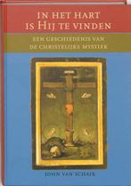 In het hart is Hij te vinden 9789062388080 J. van Schaik, Verzenden, Gelezen, J. van Schaik