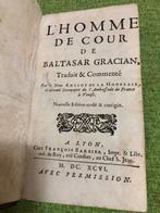 Baltasar Gracian - L’homme de cour - 1696, Antiek en Kunst