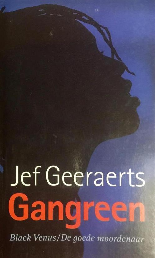 Gangreen 1 & 2 / Gangreen / 1-2 9789029060370 Jef Geeraerts, Boeken, Romans, Gelezen, Verzenden