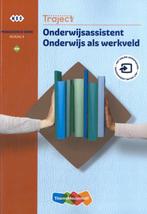 Traject Welzijn PW Onderwijsassistent Onderwij 9789006649888, Boeken, Schoolboeken, Verzenden, Zo goed als nieuw