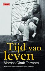 Tijd van leven 9789044534856 Marcos Giralt Torrente, Verzenden, Zo goed als nieuw, Marcos Giralt Torrente