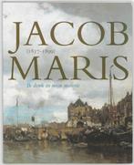 Jacob Maris 1837-1899 9789040088599, Boeken, Verzenden, Gelezen