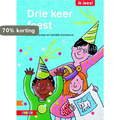 Drie keer feest / Ik lees! 9789048710140 Jolanda Horsten, Boeken, Kinderboeken | Jeugd | onder 10 jaar, Gelezen, Verzenden