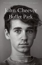 bullet park 9789461642066 John Cheever, Boeken, Verzenden, Gelezen, John Cheever