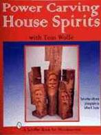 Power Carving House Spirits with Tom Wolfe, Nieuw, Verzenden