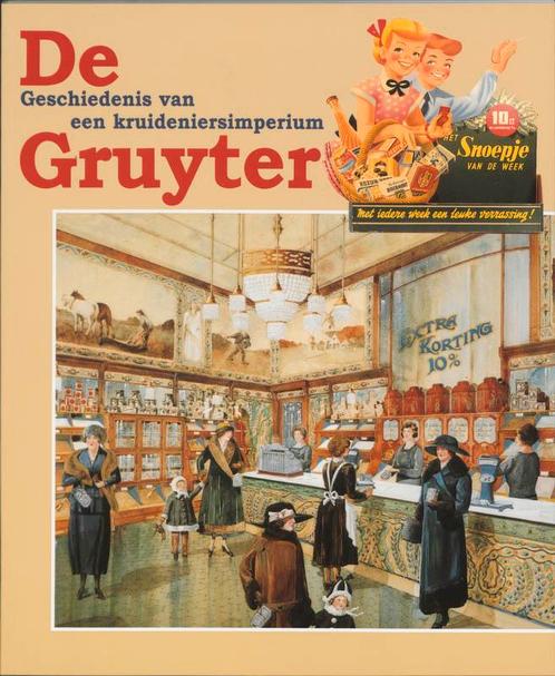 Gruyter, De - Geschiedenis van een kruideniersimperium, Boeken, Geschiedenis | Wereld, Gelezen, Verzenden