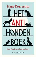 Het anti-hondenboek 9789038809175 Hans Dorrestijn, Boeken, Verzenden, Gelezen, Hans Dorrestijn