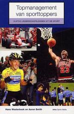 Topmanagement van sporttoppers 9789077072806 H. Westerbeek, Boeken, Gelezen, H. Westerbeek, Alison Smith, Verzenden