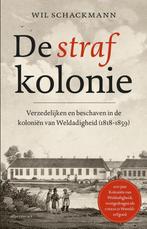 9789045036113 De strafkolonie | Tweedehands, Boeken, Verzenden, Zo goed als nieuw, Wil Schackmann
