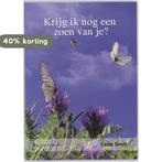 Krijg ik nog een zoen van je 9789079180080 C. Smit, Verzenden, Zo goed als nieuw, C. Smit