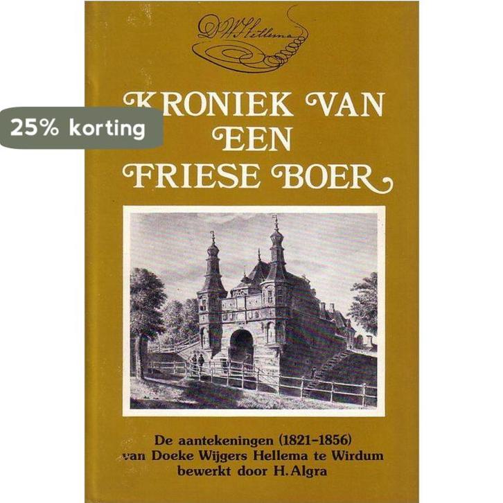 Kroniek van een friese boer 9789061352853 Hellema, Boeken, Geschiedenis | Wereld, Gelezen, Verzenden