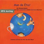 Aan de Etor 9789490177195 Simone H.J. de Bruin, Verzenden, Zo goed als nieuw, Simone H.J. de Bruin