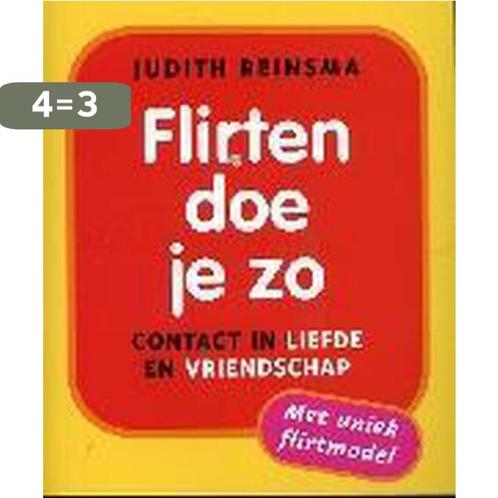 Flirten doe je zo / Finesse 9789058776082 J. Reinsma, Boeken, Psychologie, Zo goed als nieuw, Verzenden