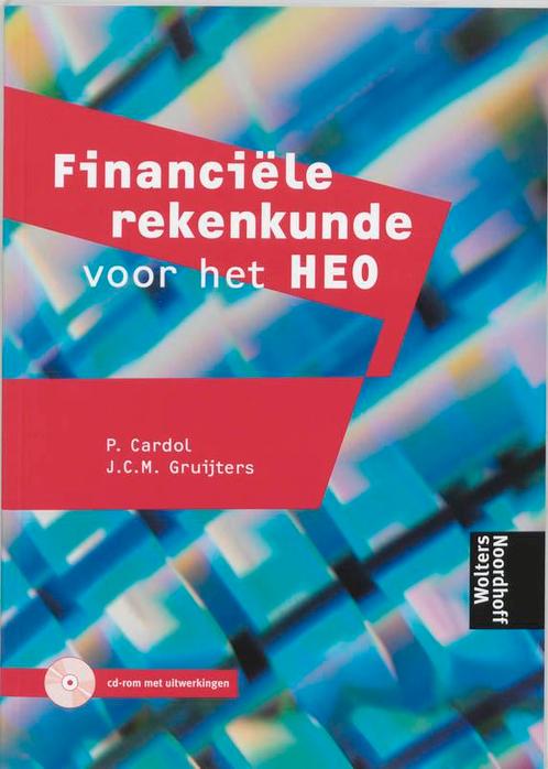 Financiele rekenkunde voor het HEO  CD ROM 9789001244088, Boeken, Economie, Management en Marketing, Zo goed als nieuw, Verzenden