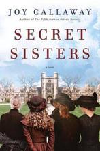 Secret Sisters 9780062391643 Joy Callaway, Verzenden, Gelezen, Joy Callaway