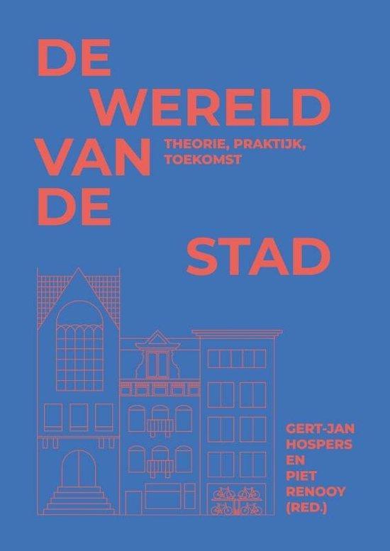 De wereld van de stad 9789492952806 Gert-Jan Hospers, Boeken, Politiek en Maatschappij, Zo goed als nieuw, Verzenden