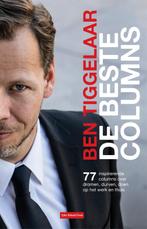 De beste columns 9789079445592 Ben Tiggelaar, Verzenden, Gelezen, Ben Tiggelaar