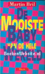 MOOISTE BABY VAN DE HELE WERELD 9789050181921 Martin Bril, Boeken, Gelezen, Martin Bril, Verzenden
