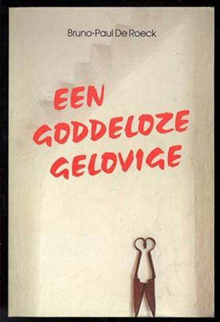 GODDELOZE GELOVIGE EEN 9789060206409 Roeck, Boeken, Romans, Gelezen, Verzenden