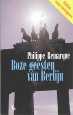 Boze geesten van Berlijn (pocket) 9789053306017, Boeken, Verzenden, Gelezen, Philippe Remarque