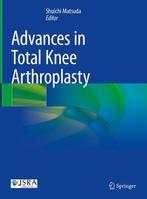 Advances in Total Knee Arthroplasty 9789819749195, Verzenden, Zo goed als nieuw
