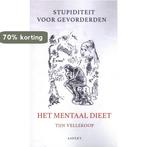 Het mentaal dieet 9789464240184 Tijn Vellekoop, Verzenden, Gelezen, Tijn Vellekoop