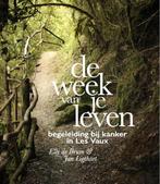 De week van je leven. Begeleiding bij kanker in Les Vaux., Boeken, Elly de Bruin & Jan Ligthart, Gelezen, Verzenden