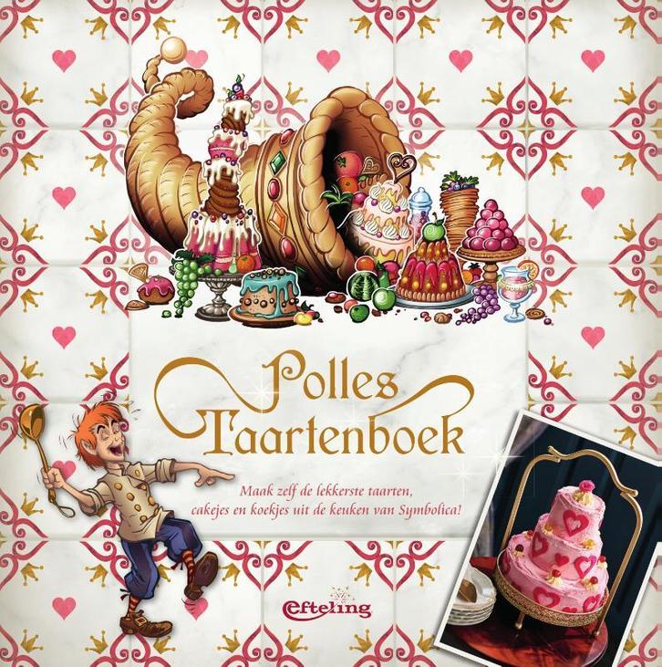 Polles Taartenboek 9789000363612 Efteling bv, Boeken, Kookboeken, Zo goed als nieuw, Verzenden