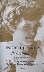 Ik Herhaal Je 9789057590832 I. Jonker, Boeken, Gelezen, Verzenden, I. Jonker, Henk van Woerden